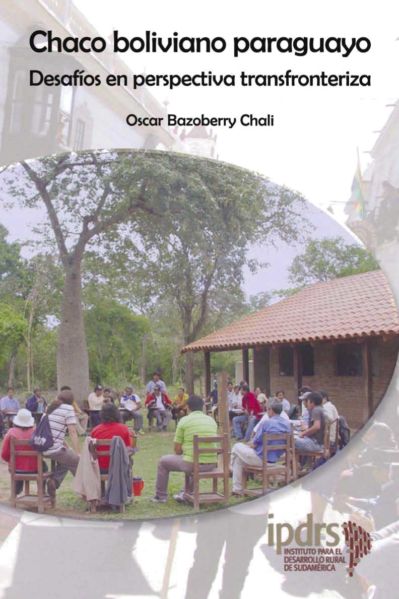 Chaco boliviano paraguayo. Desafíos en perspectiva transfronteriza